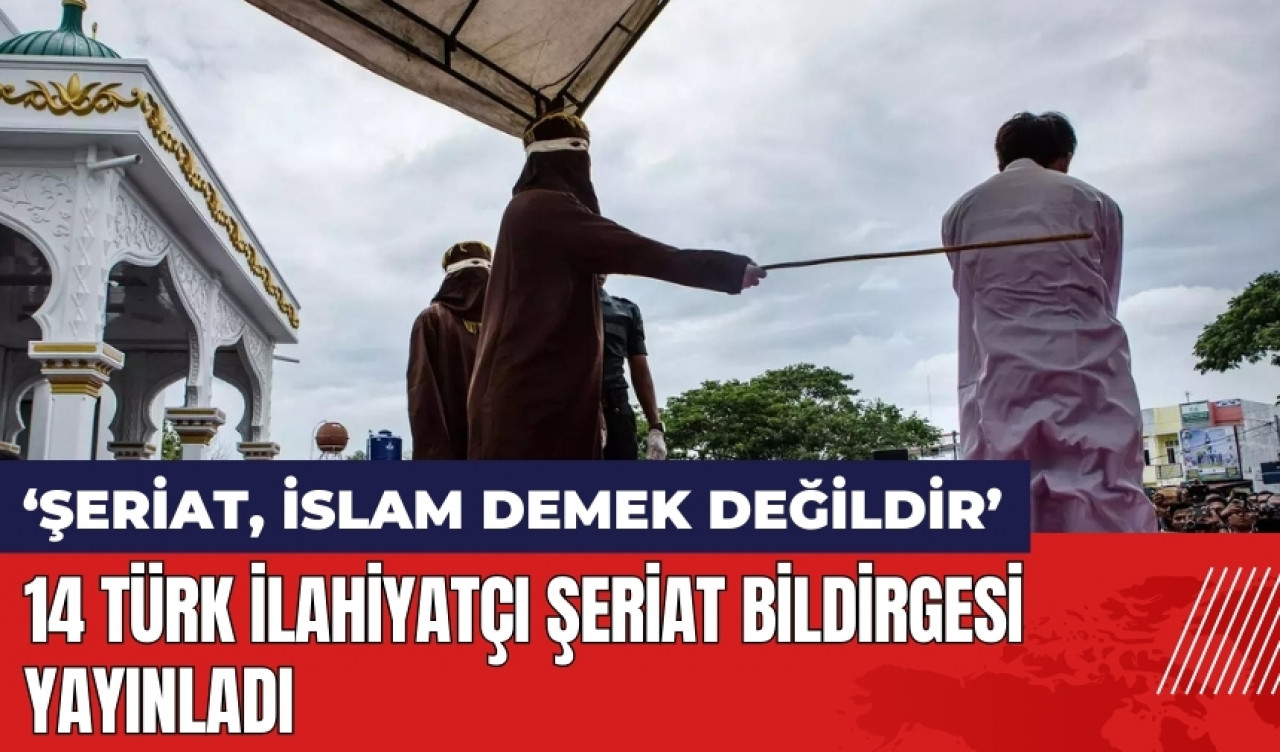 14 Türk ilahiyatçı şeriat bildirgesi yayınladı: Şeriat İslam demek değildir