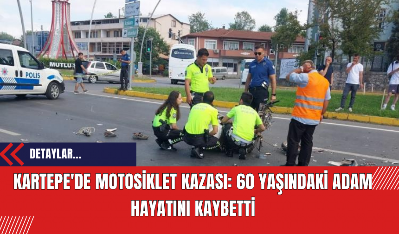 Kartepe'de Motosiklet Kazası: 60 Yaşındaki Adam Hayatını Kaybetti