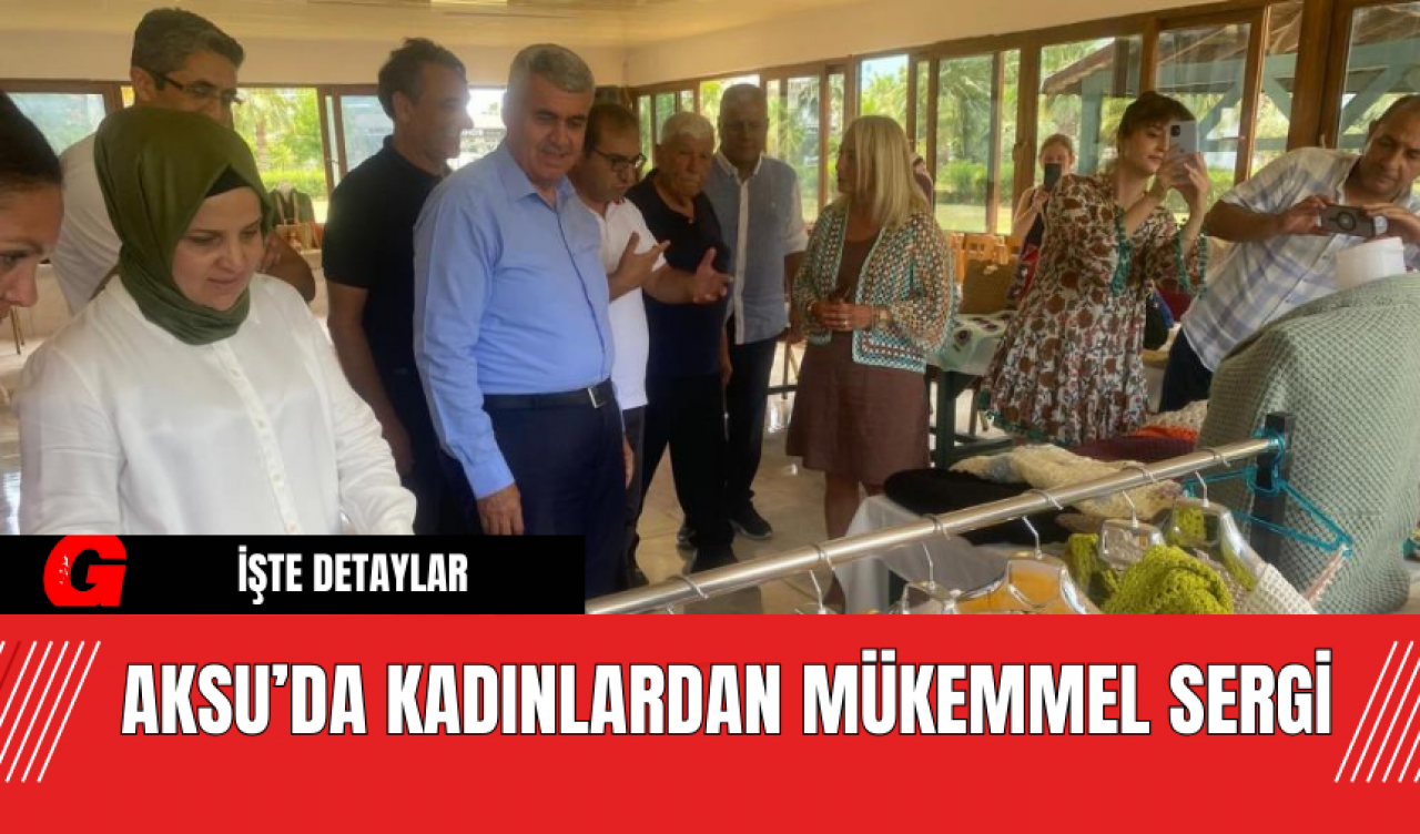 Aksu’da Kadınlardan Mükemmel Sergi