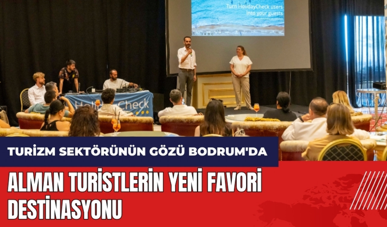 Alman turistlerin yeni favori destinasyonu Bodrum