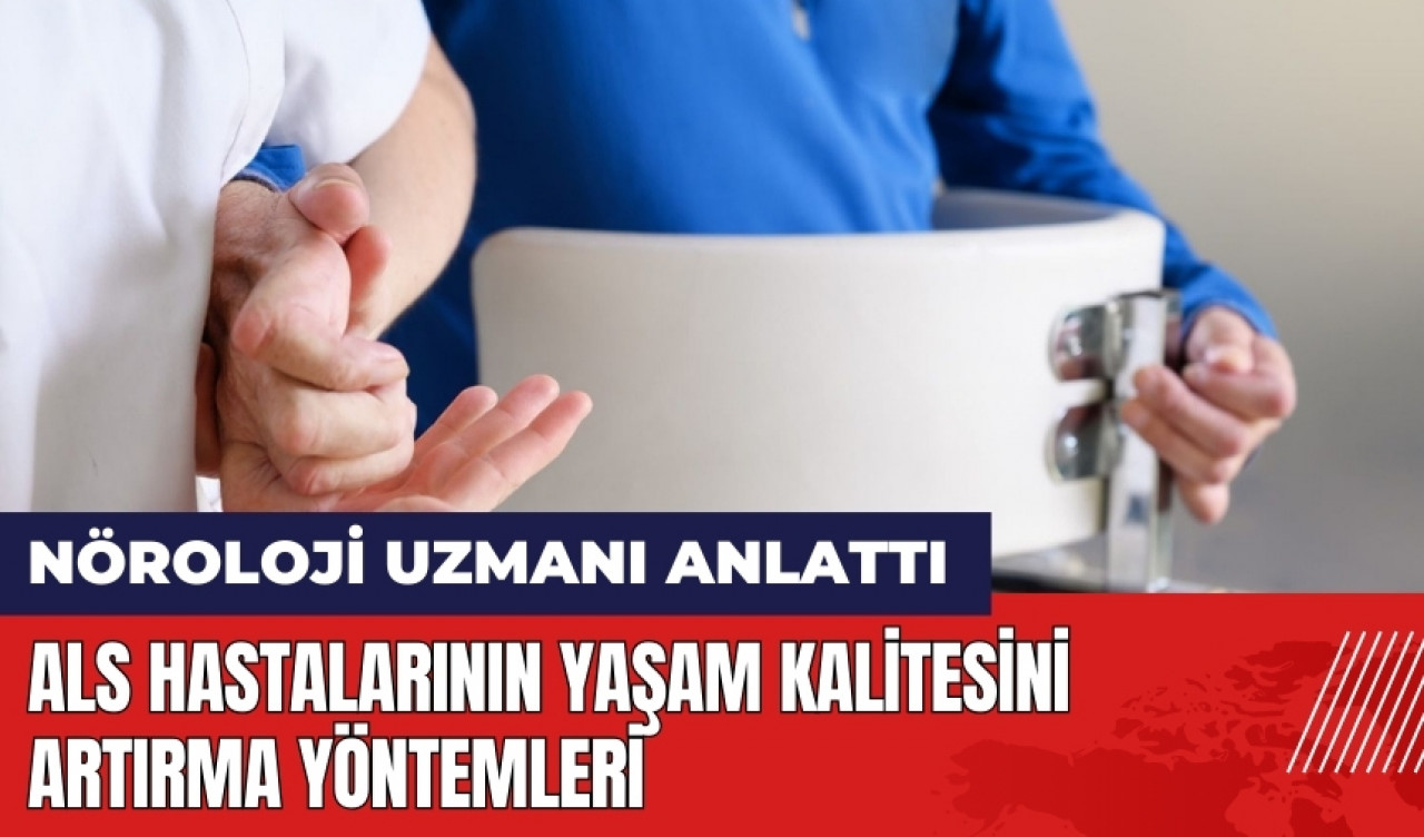 ALS hastalarının yaşam kalitesini artırma yöntemleri