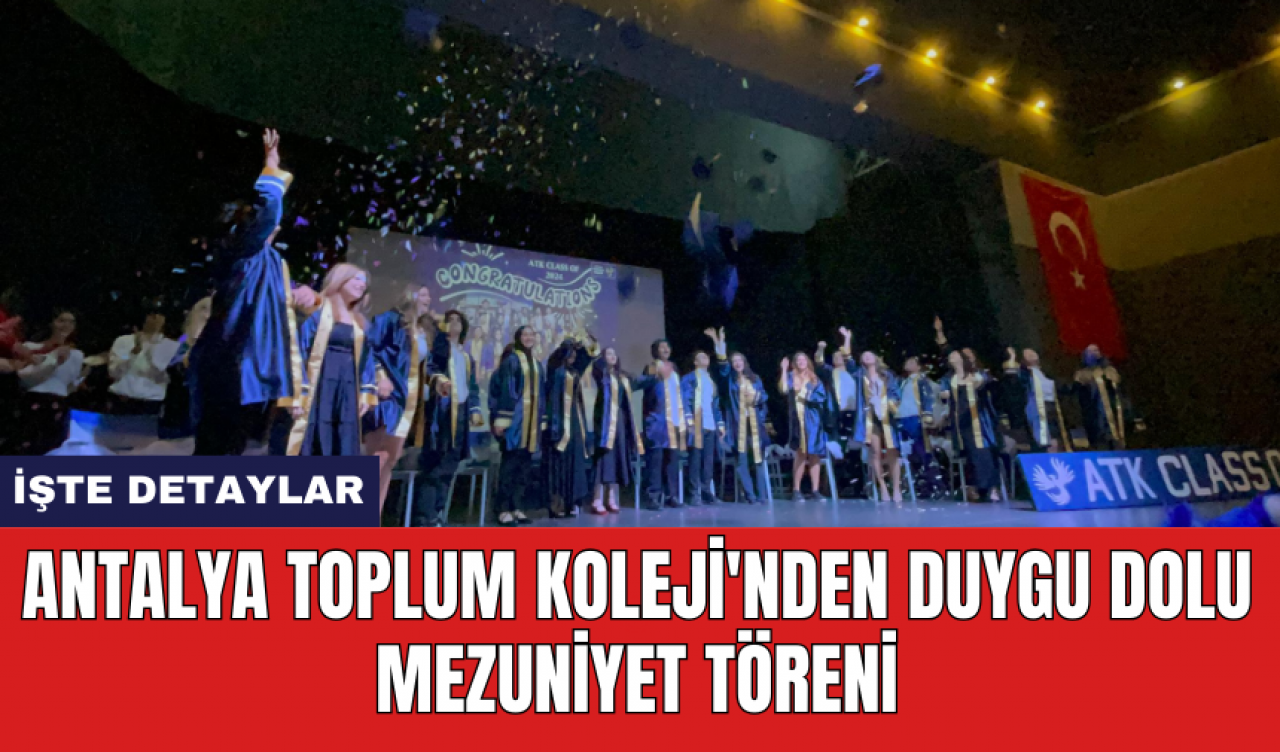 Antalya Toplum Koleji'nden Duygu Dolu Mezuniyet Töreni