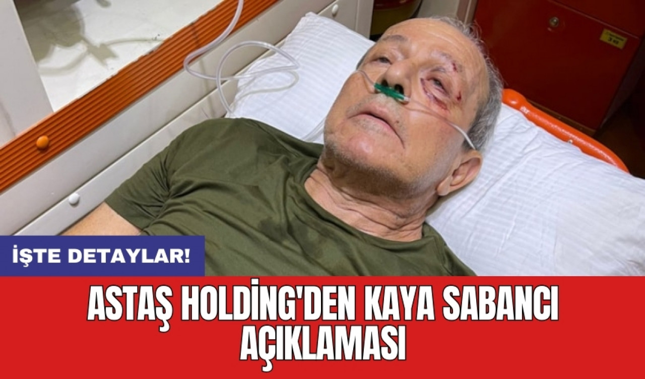 Astaş Holding'den Kaya Sabancı açıklaması