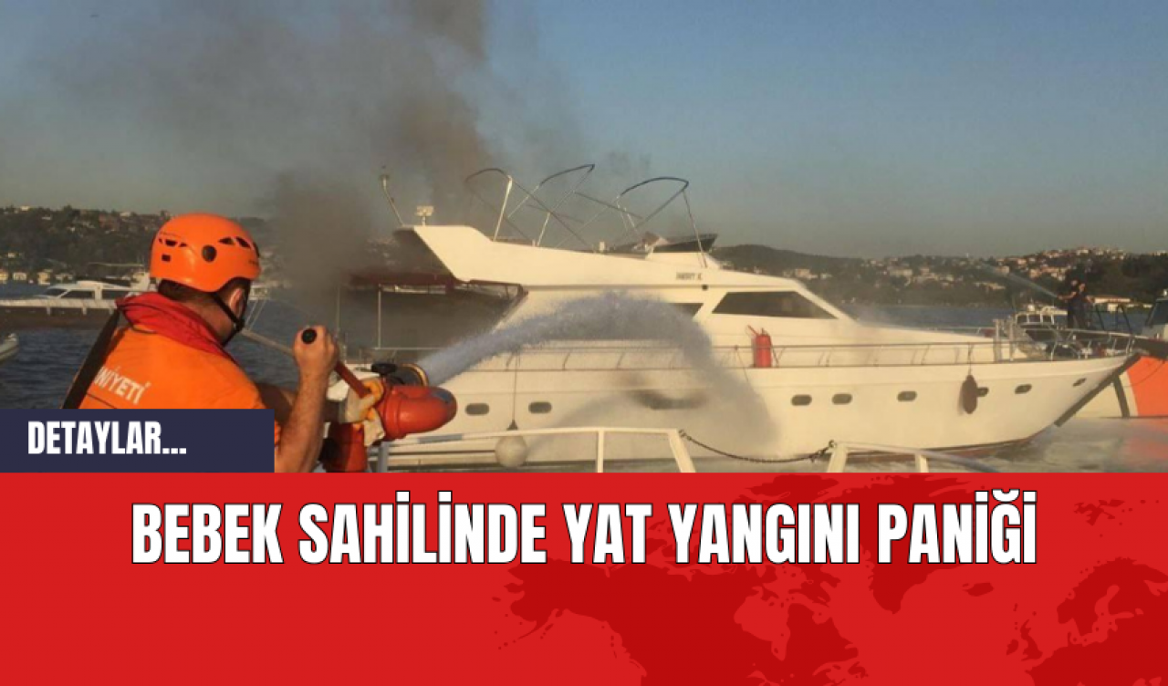 Bebek Sahilinde Yat Yangını Paniği