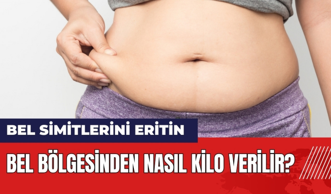 Bel bölgesinden nasıl kilo verilir? Bel simitlerini eritmek için en iyi yöntem