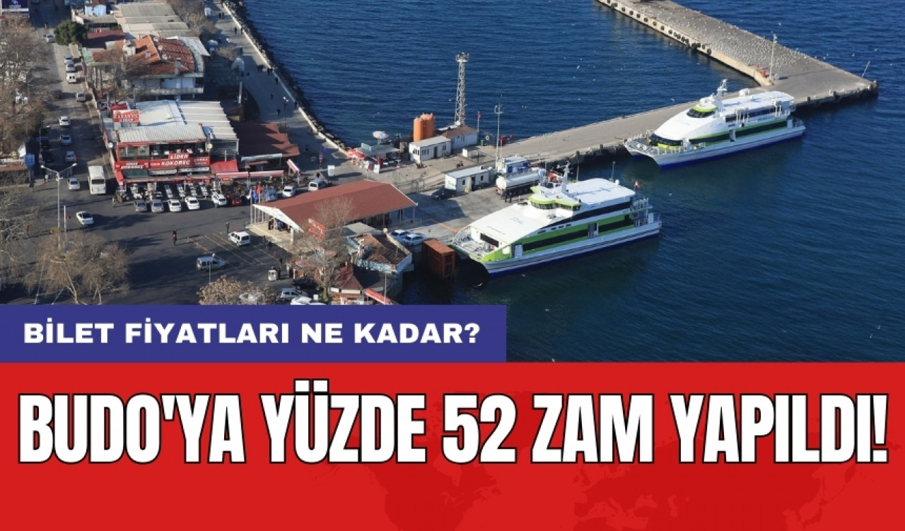 BUDO'ya yüzde 52 zam yapıldı!