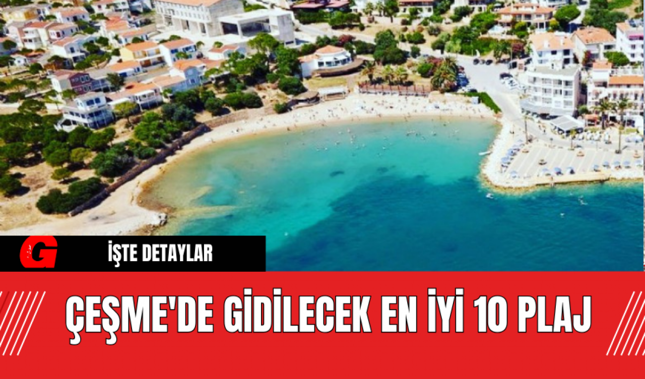 Çeşme'de Gidilecek En İyi 10 Plaj