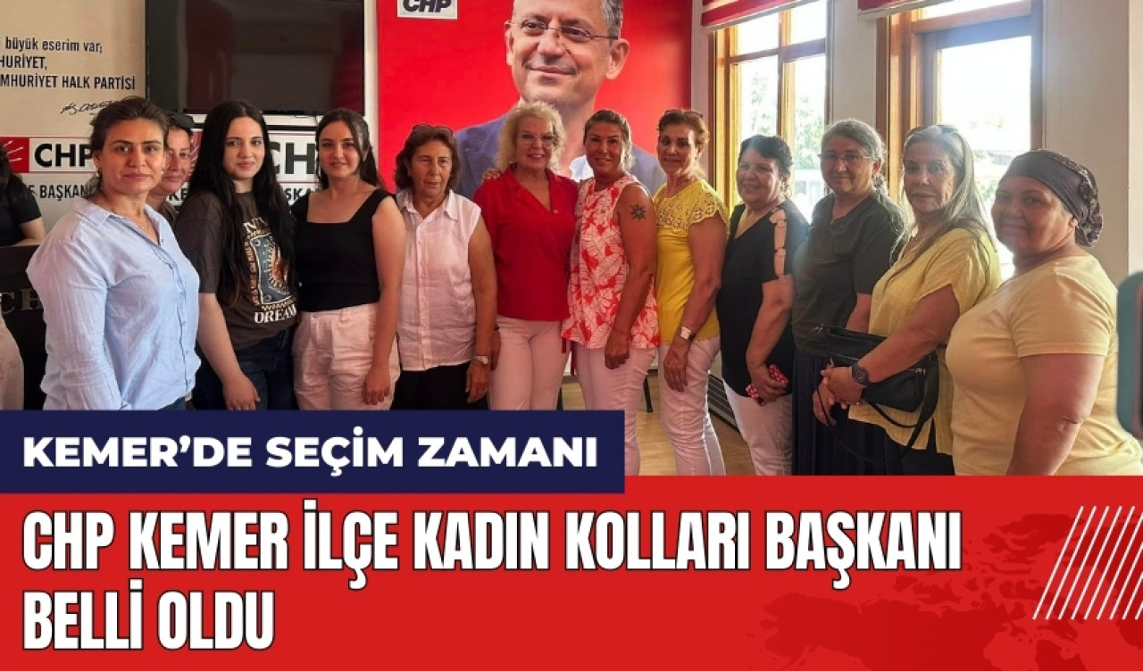 CHP Kemer İlçe Kadın Kolları Başkanı belli oldu