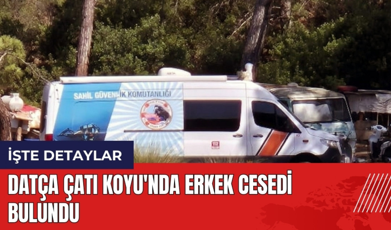 Datça Çatı Koyu'nda erkek ces*di bulundu