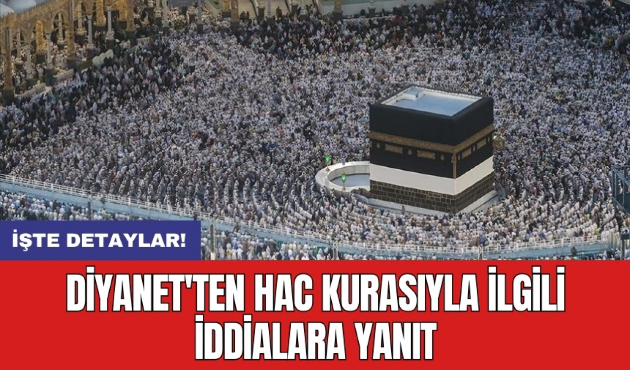 Diyanet'ten hac kurasıyla ilgili iddialara yanıt