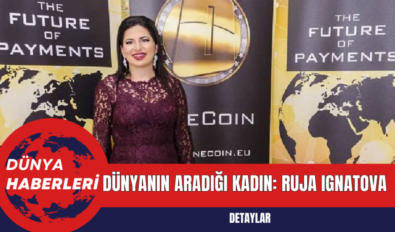 Dünyanın Aradığı Kadın: Ruja Ignatova