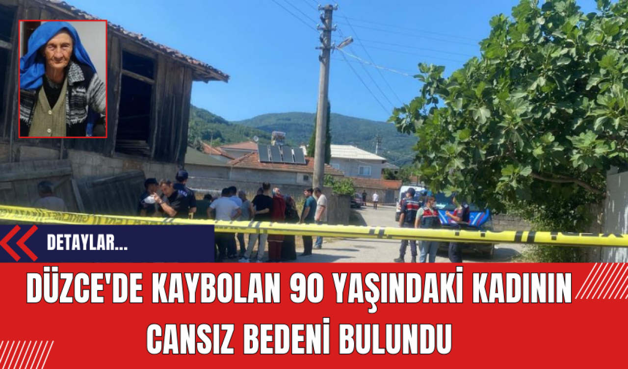 Düzce'de Kaybolan 90 Yaşındaki Kadının Cansız Bedeni Bulundu