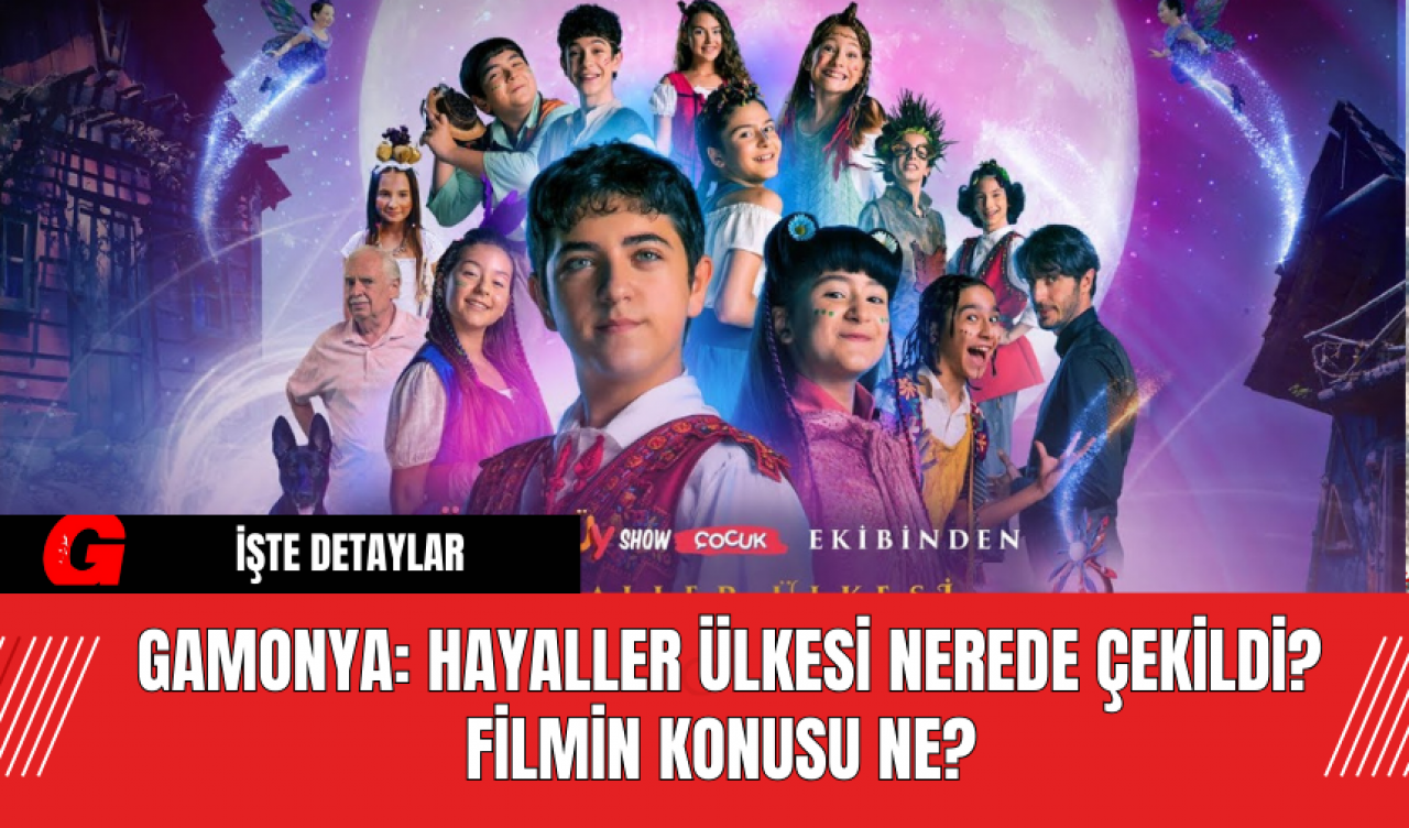 Gamonya: Hayaller Ülkesi nerede çekildi? Filmin konusu ne?