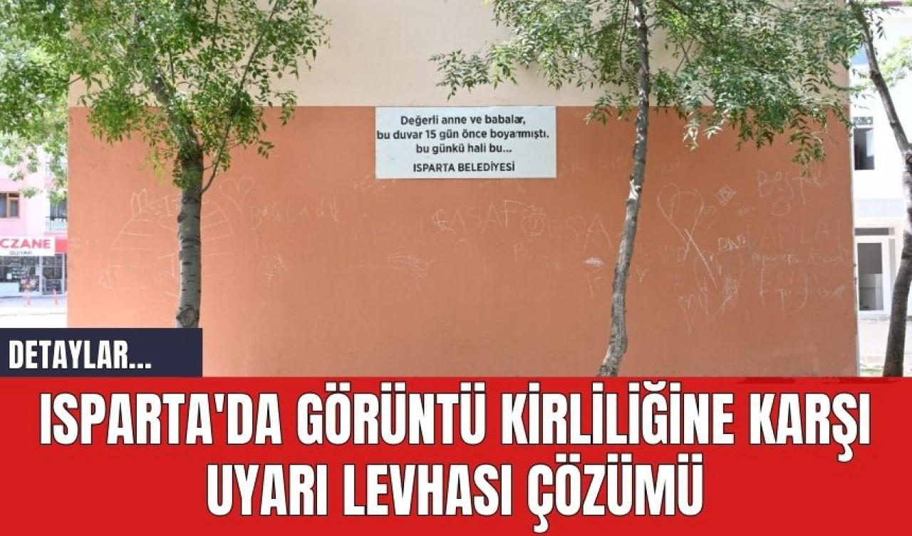 Isparta'da Görüntü Kirliliğine Karşı Uyarı Levhası Çözümü