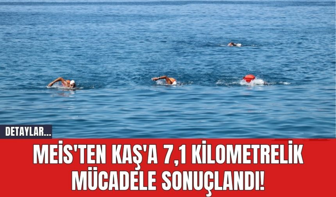 Meis'ten Kaş'a 7,1 Kilometrelik Mücadele Sonuçlandı!