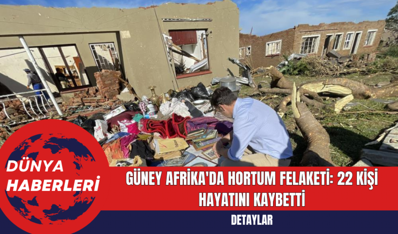 Güney Afrika'da Hortum Felaketi: 22 Kişi Hayatını Kaybetti