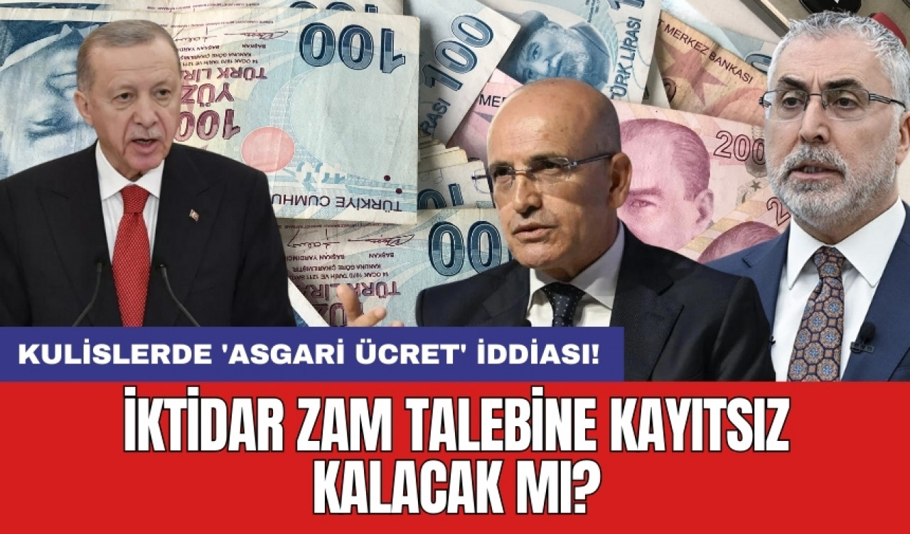 İktidar zam talebine kayıtsız kalacak mı? Kulislerde 'asgari ücret' iddiası!