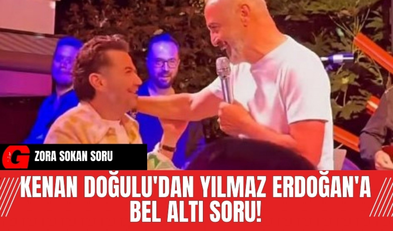 Kenan Doğulu'dan Yılmaz Erdoğan'a bel altı soru!