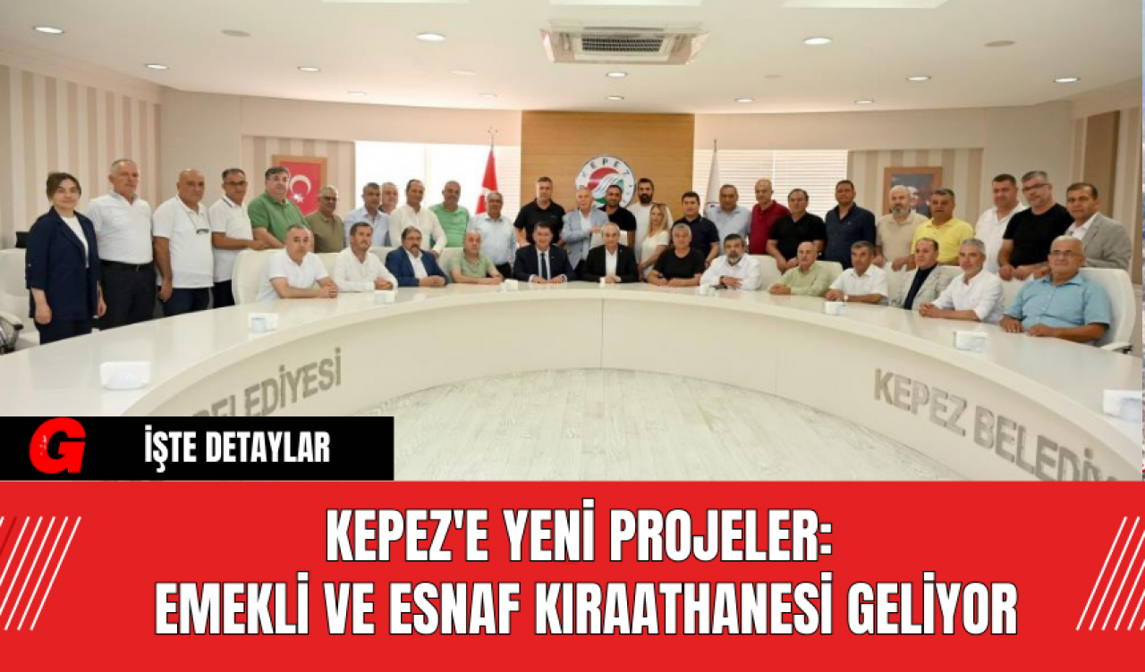 Kepez'e Yeni Projeler: Emekli ve Esnaf Kıraathanesi Geliyor