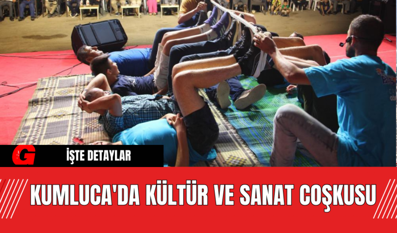 Kumluca'da Kültür ve Sanat Coşkusu