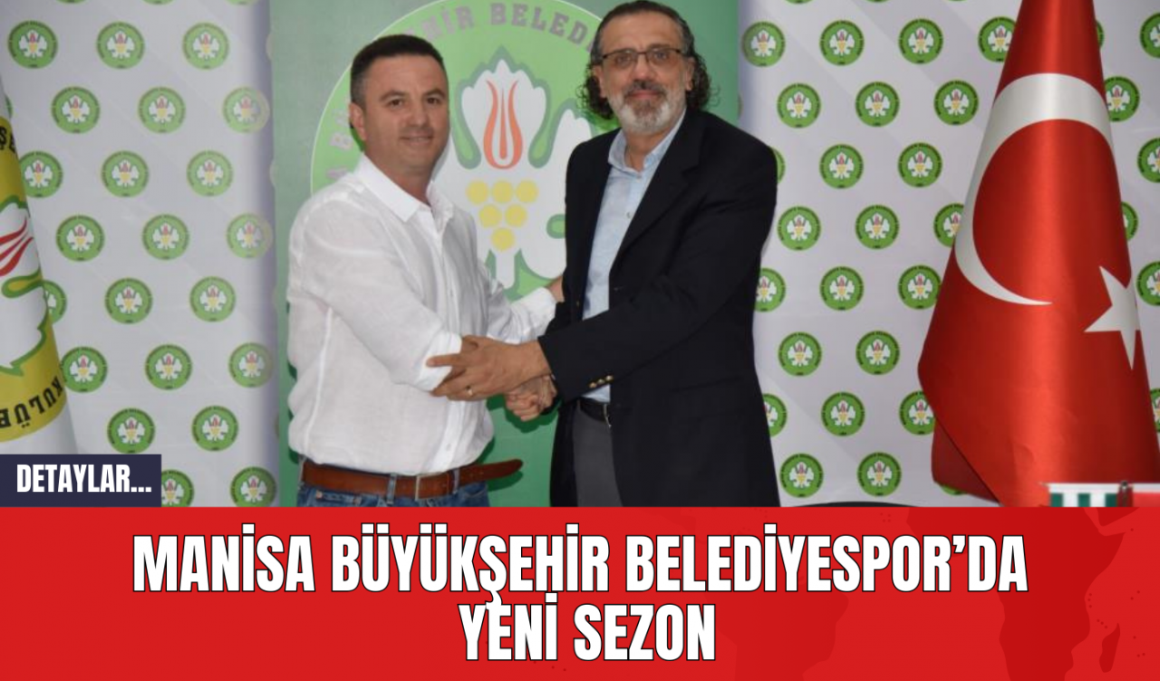 Manisa Büyükşehir Belediyespor’da  Yeni Sezon