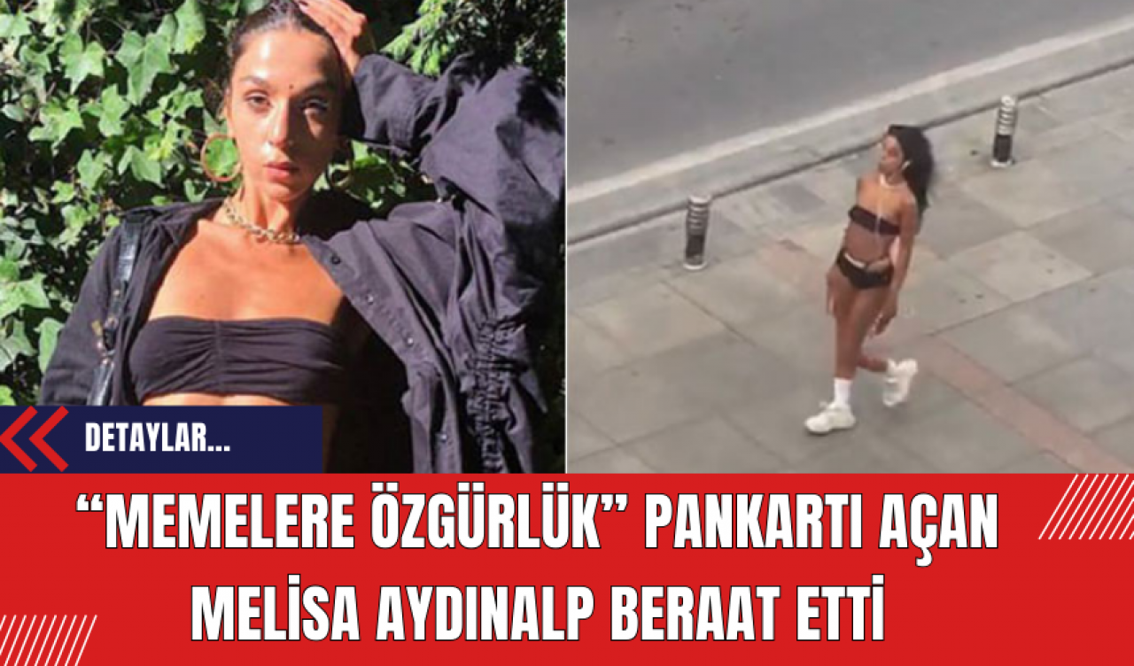 Memelere Özgürlük pankartı açan Melisa Aydınalp beraat etti