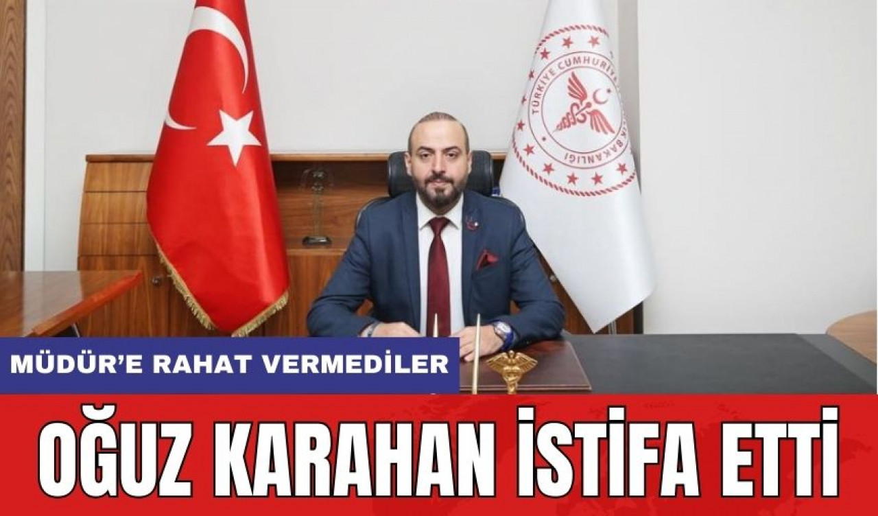 Müdür’e rahat vermediler! Oğuz Karahan istifa etti