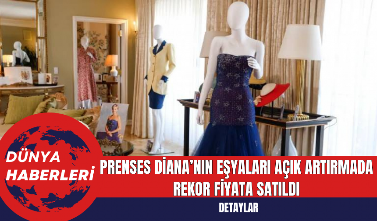 Prenses Diana’nın Eşyaları Açık Artırmada Rekor Fiyata Satıldı