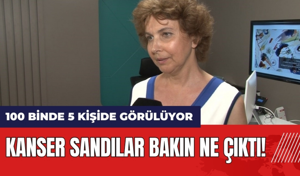 100 binde 5 kişide görülüyor: Kanser sandılar bakın ne çıktı!