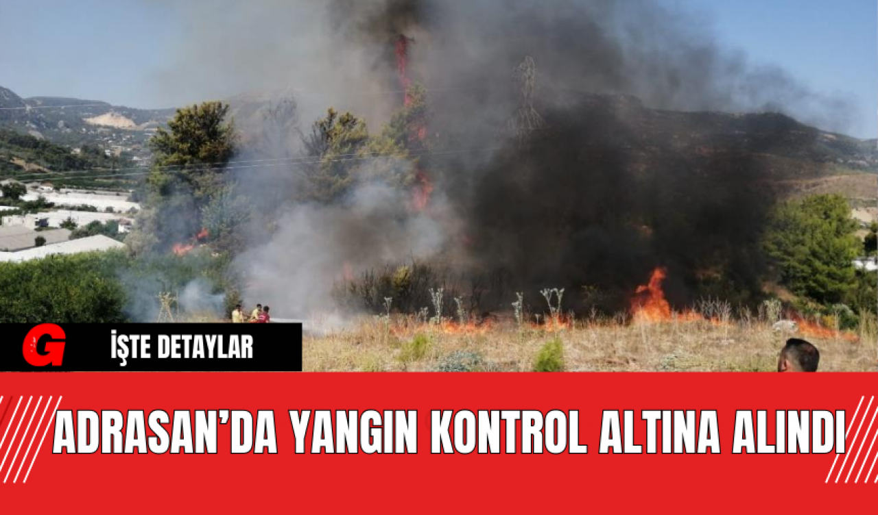 Adrasan’da Yangın Kontrol Altına Alındı