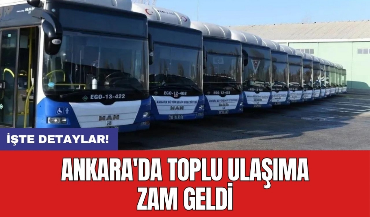 Ankara'da toplu ulaşıma zam geldi