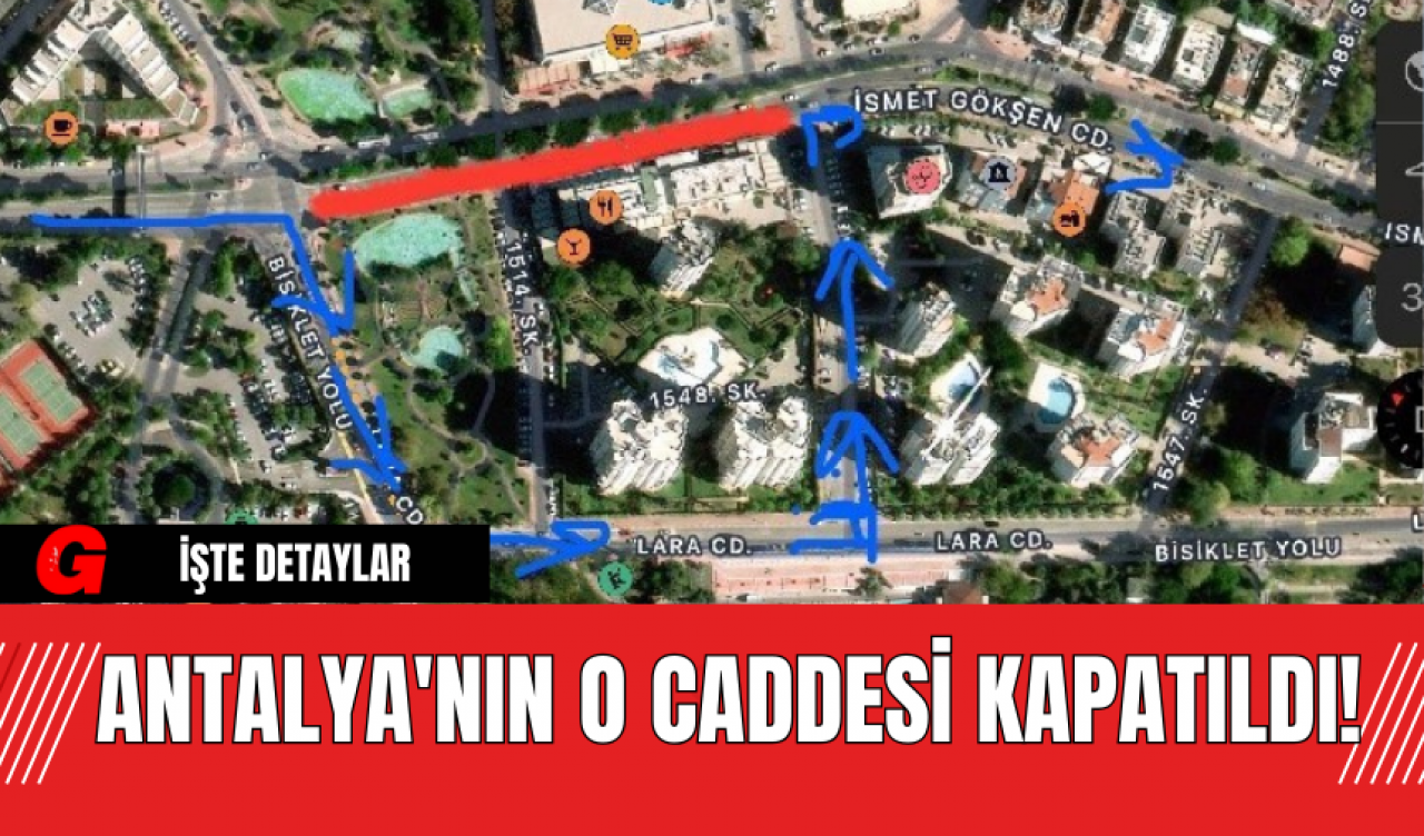 Antalya'nın O Caddesi Kapatıldı!