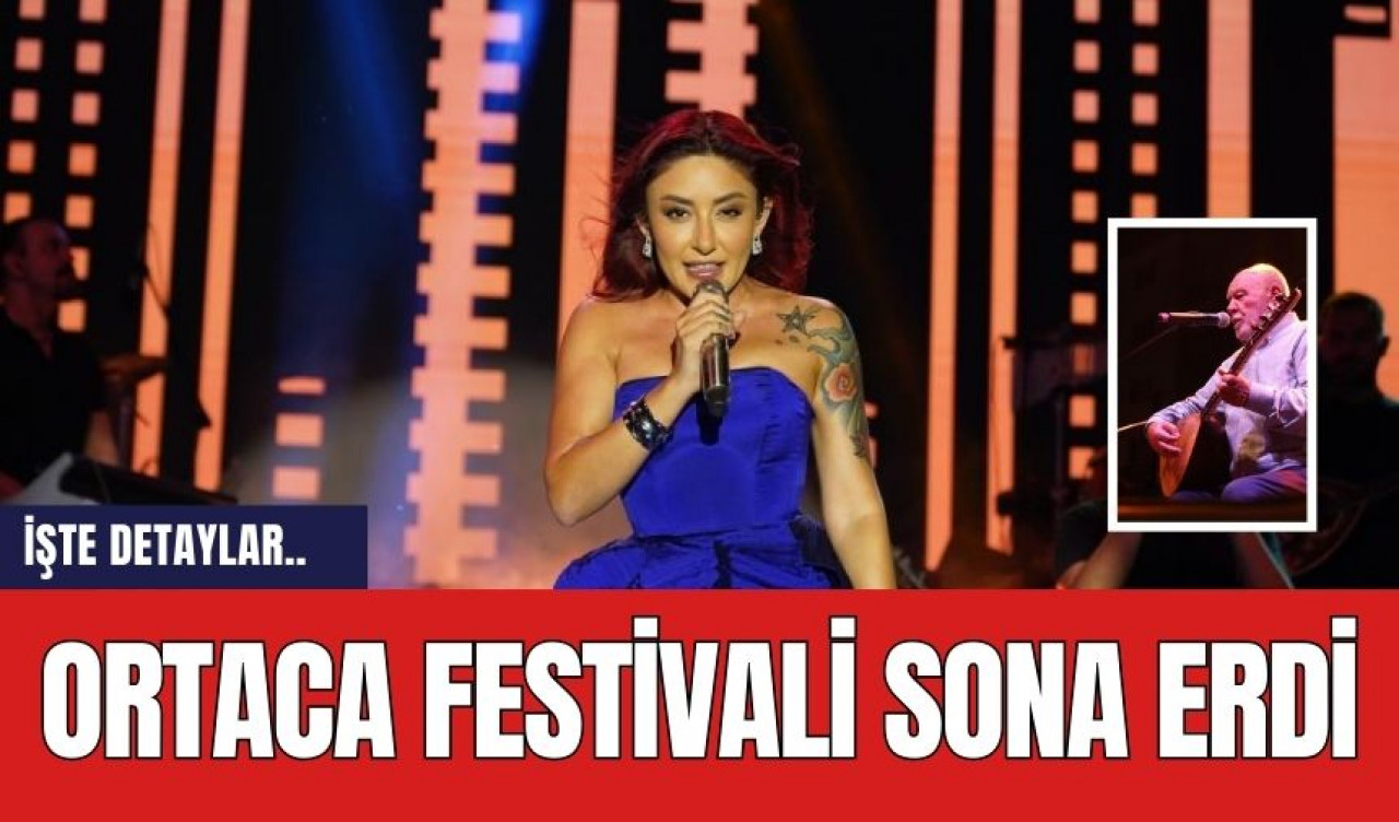 Ortaca Festivali Sona Erdi