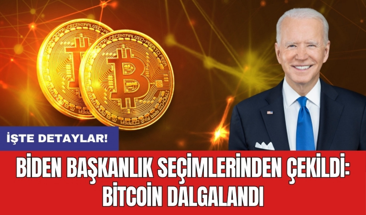 Biden Başkanlık seçimlerinden çekildi: Bitcoin dalgalandı