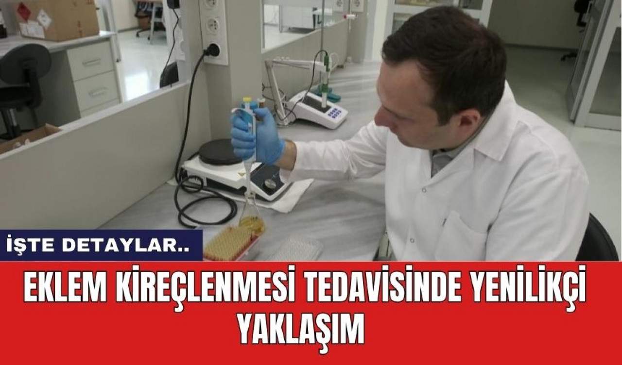 Eklem Kireçlenmesi Tedavisinde Yenilikçi Yaklaşım