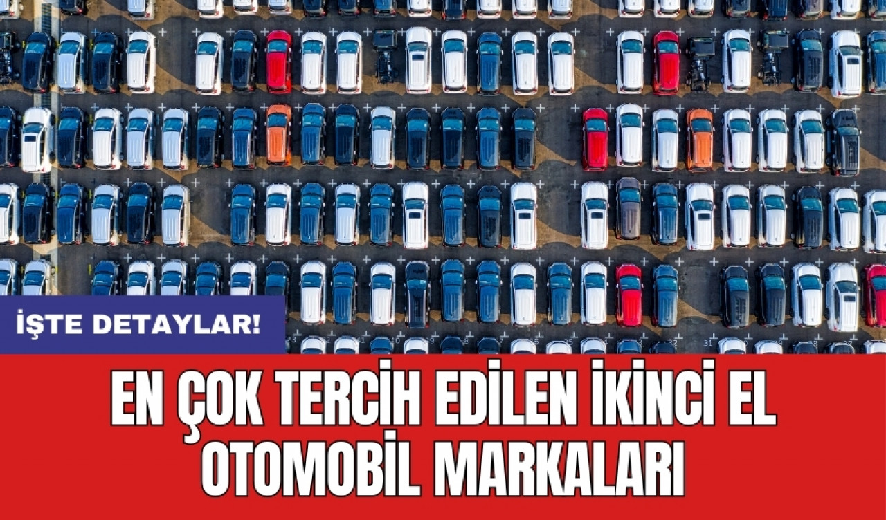 En çok tercih edilen ikinci el otomobil markaları