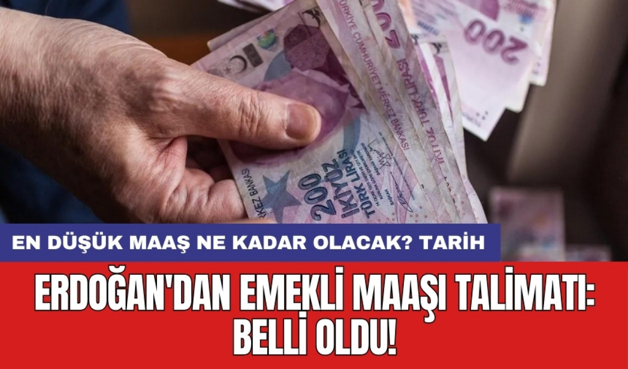 Erdoğan'dan emekli maaşı talimatı: En düşük maaş ne kadar olacak? Tarih belli oldu!