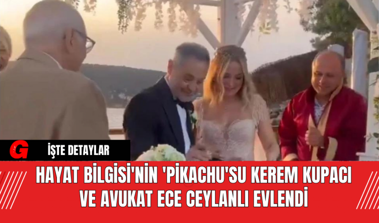 Hayat Bilgisi'nin 'Pikachu'su Kerem Kupacı ve Avukat Ece Ceylanlı Evlendi