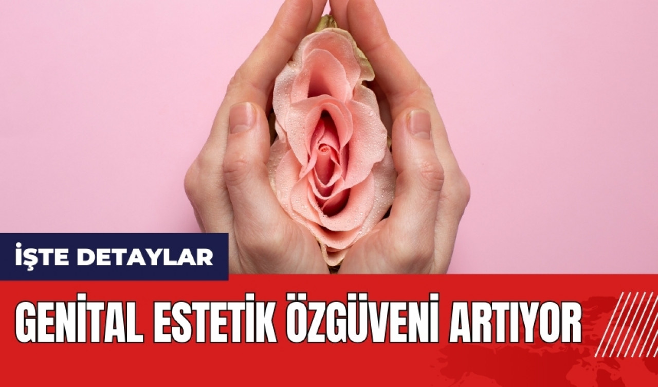 Genital estetik özgüveni artıyor