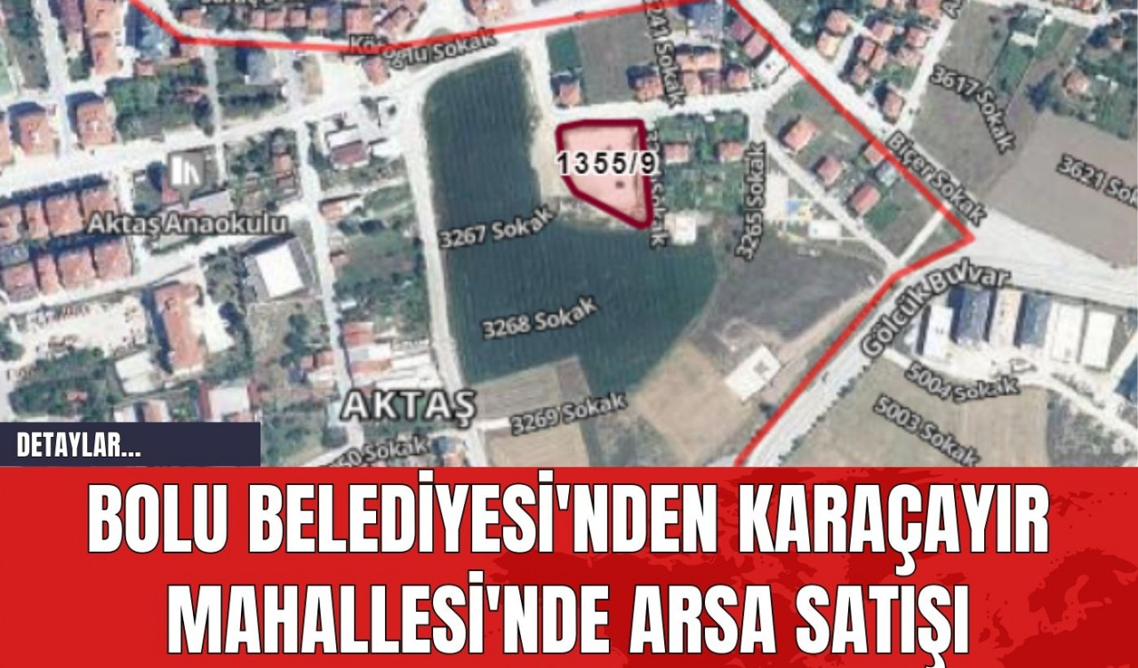 Bolu Belediyesi'nden Karaçayır Mahallesi'nde Arsa Satışı