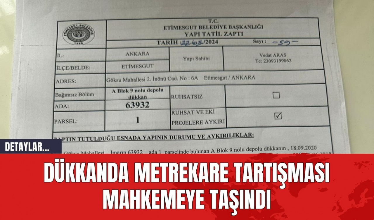 Dükkanda Metrekare Tartışması Mahkemeye Taşındı