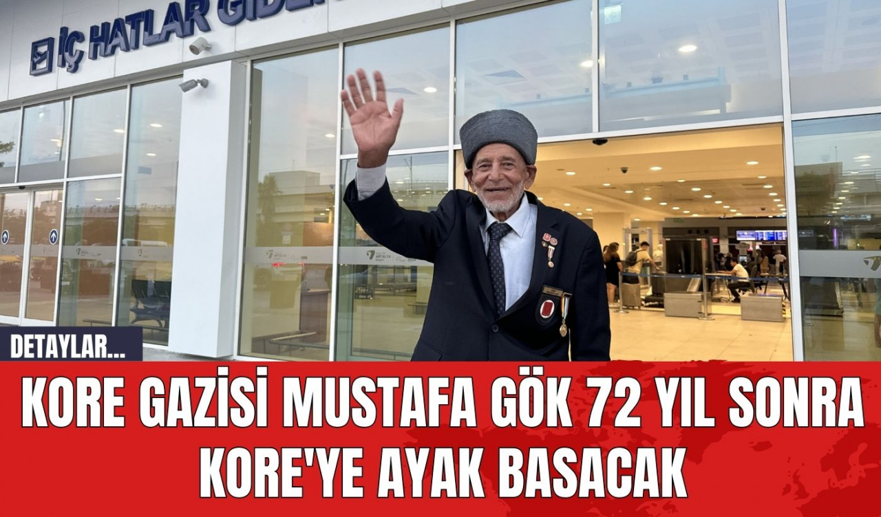 Kore Gazisi Mustafa Gök 72 Yıl Sonra Kore'ye Ayak Basacak