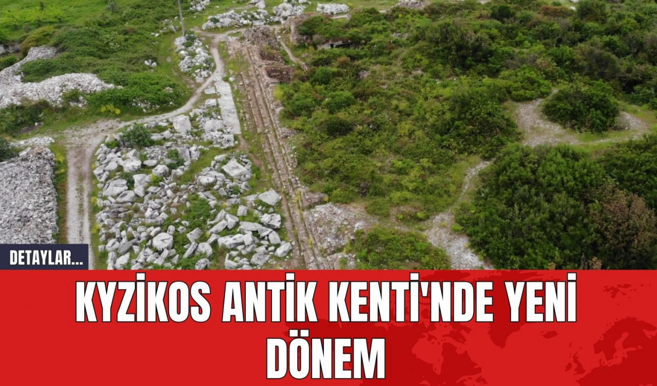 Kyzikos Antik Kenti'nde Yeni Dönem