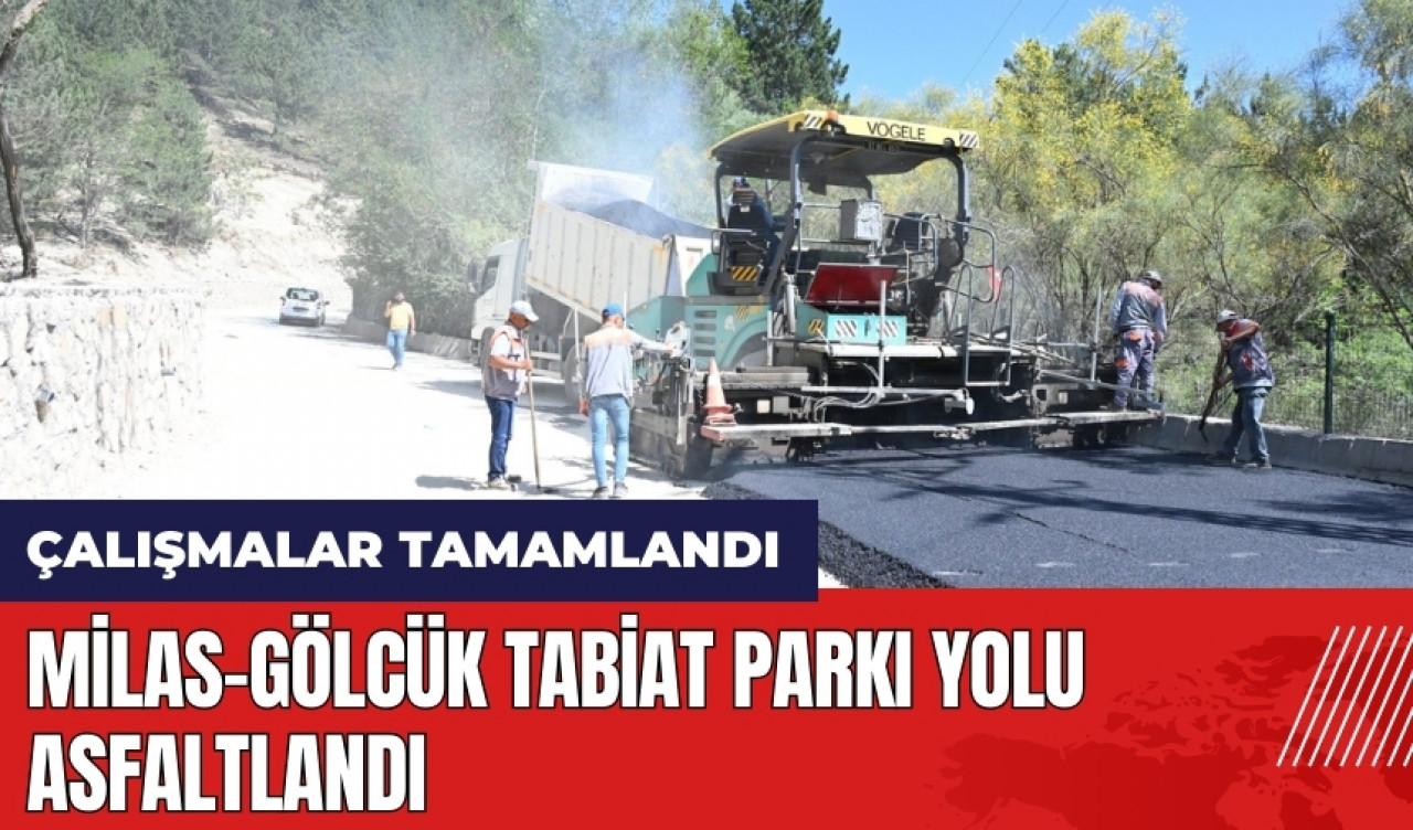 Isparta'da Milas-Gölcük Tabiat Parkı yolu asfaltlandı