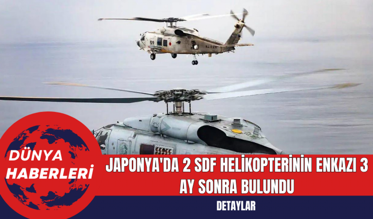 Japonya'da 2 SDF Helikopterinin Enkazı 3 Ay Sonra Bulundu