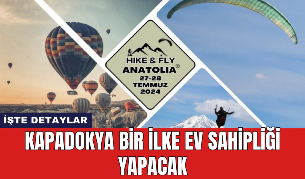 Kapadokya bir ilke ev sahipliği yapacak