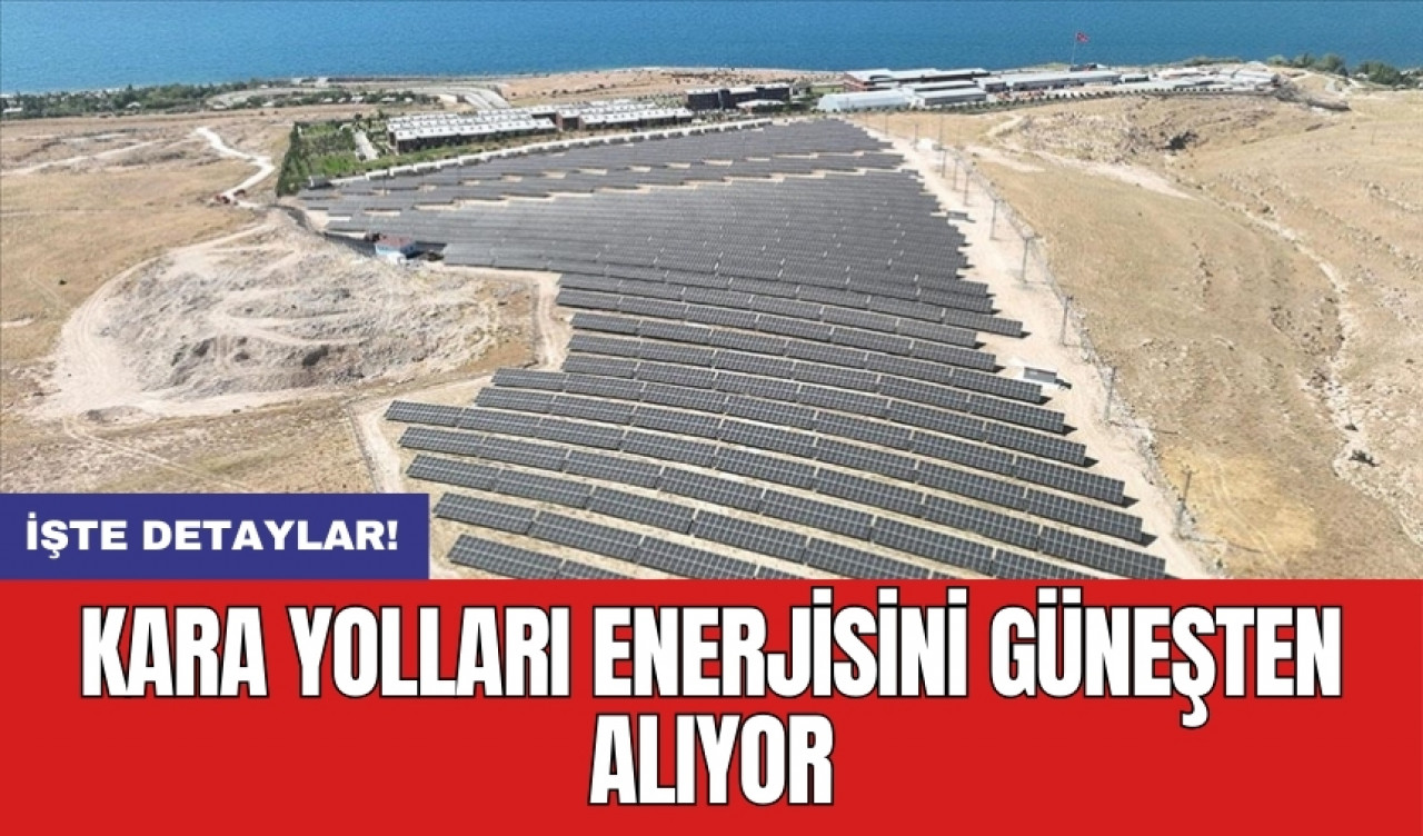 Kara yolları enerjisini güneşten alıyor