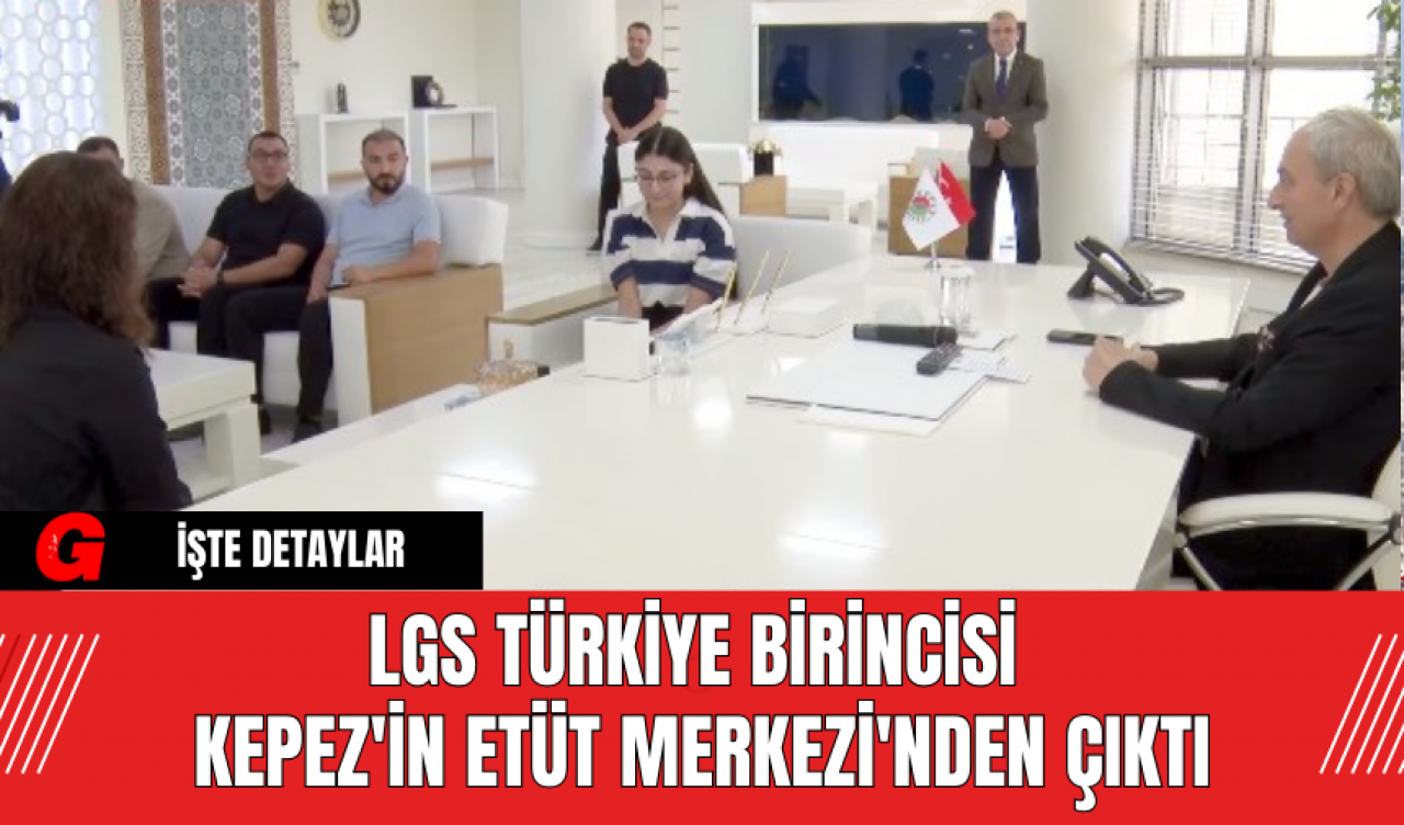 LGS Türkiye Birincisi Kepez'in Etüt Merkezi'nden Çıktı