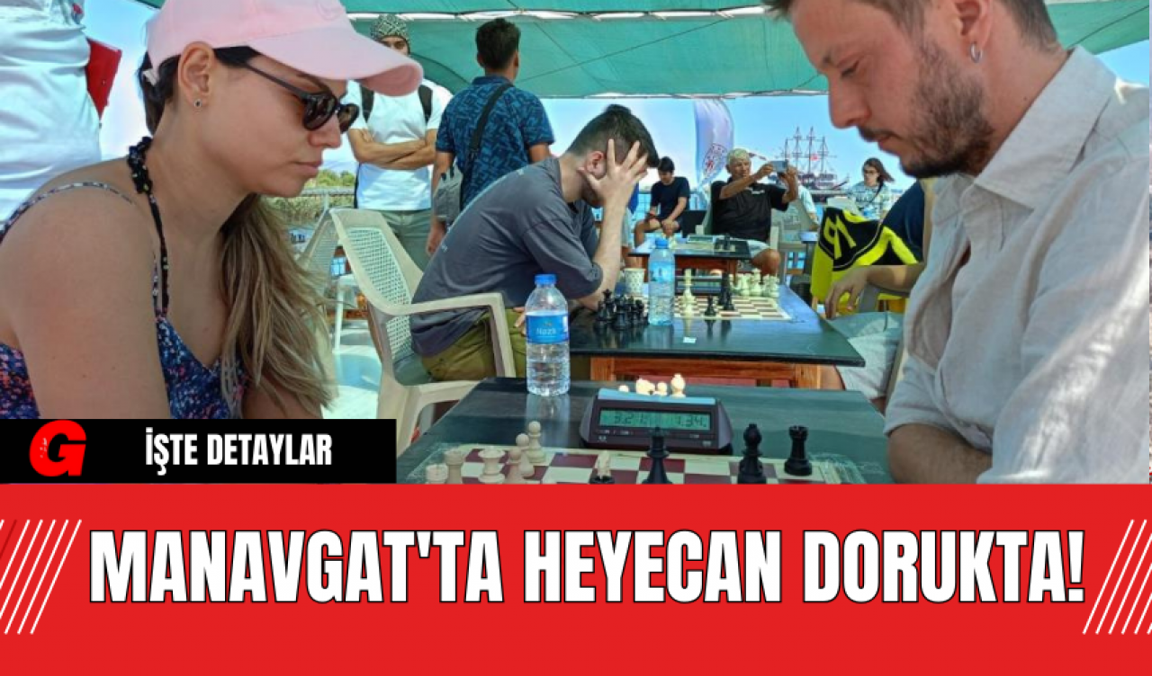 Manavgat'ta Heyecan Dorukta!