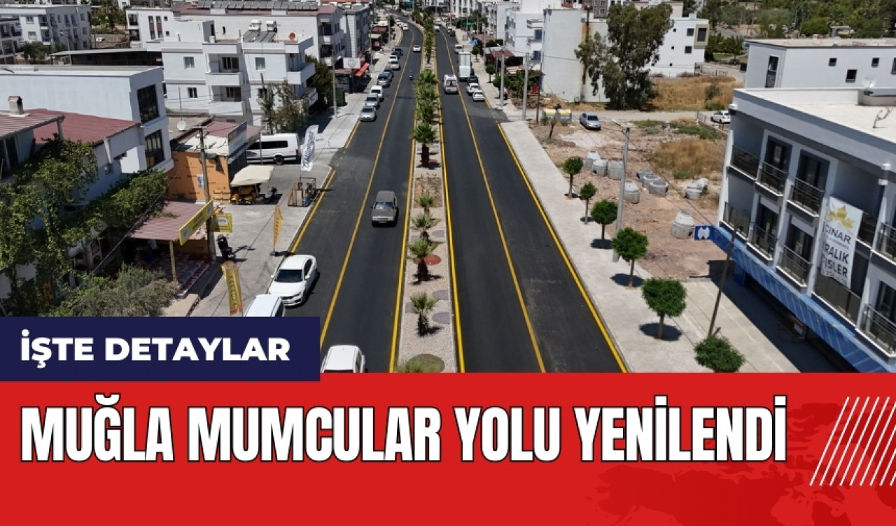 Muğla Mumcular Yolu yenilendi